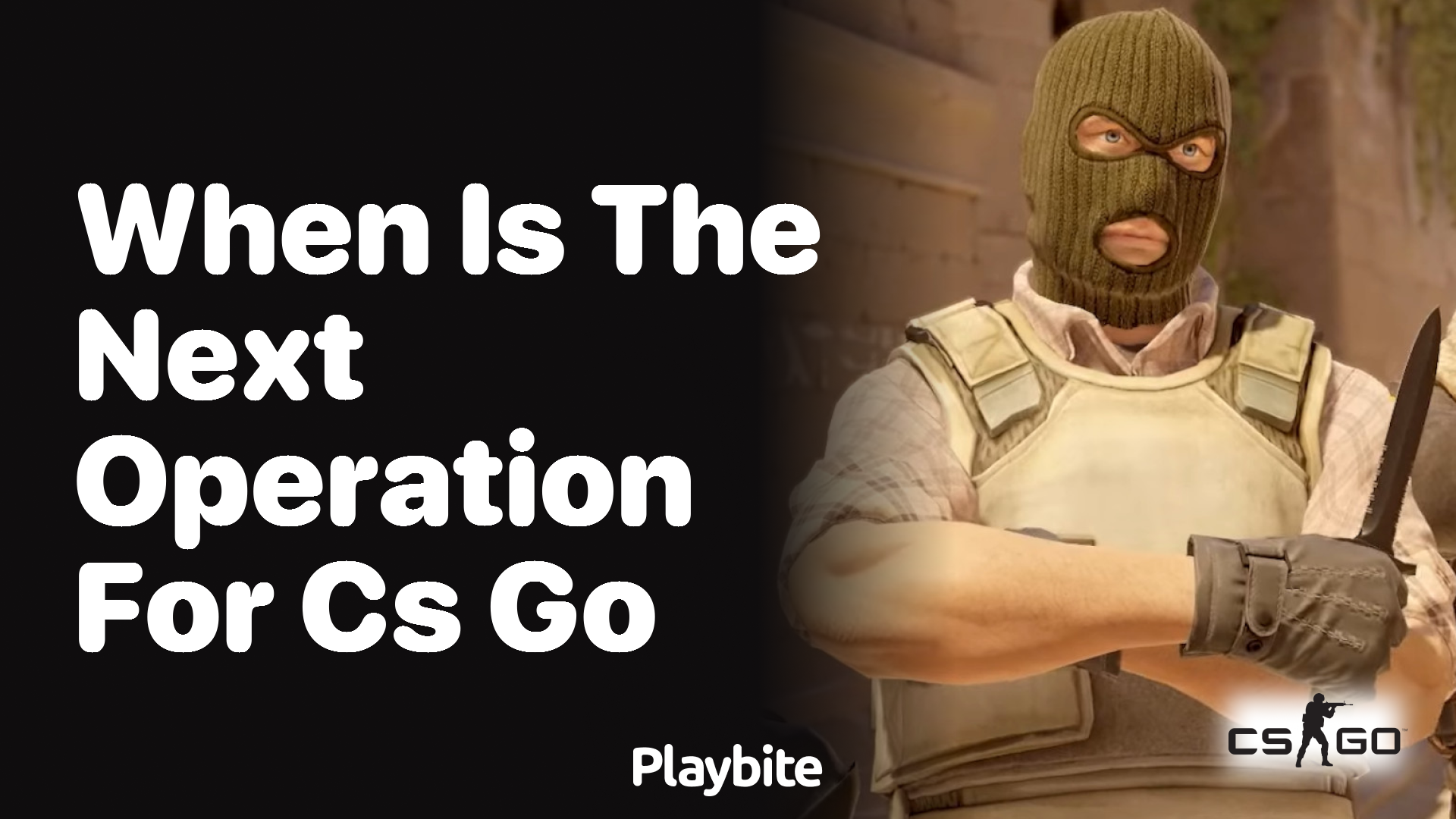 When is the next operation for CS:GO?