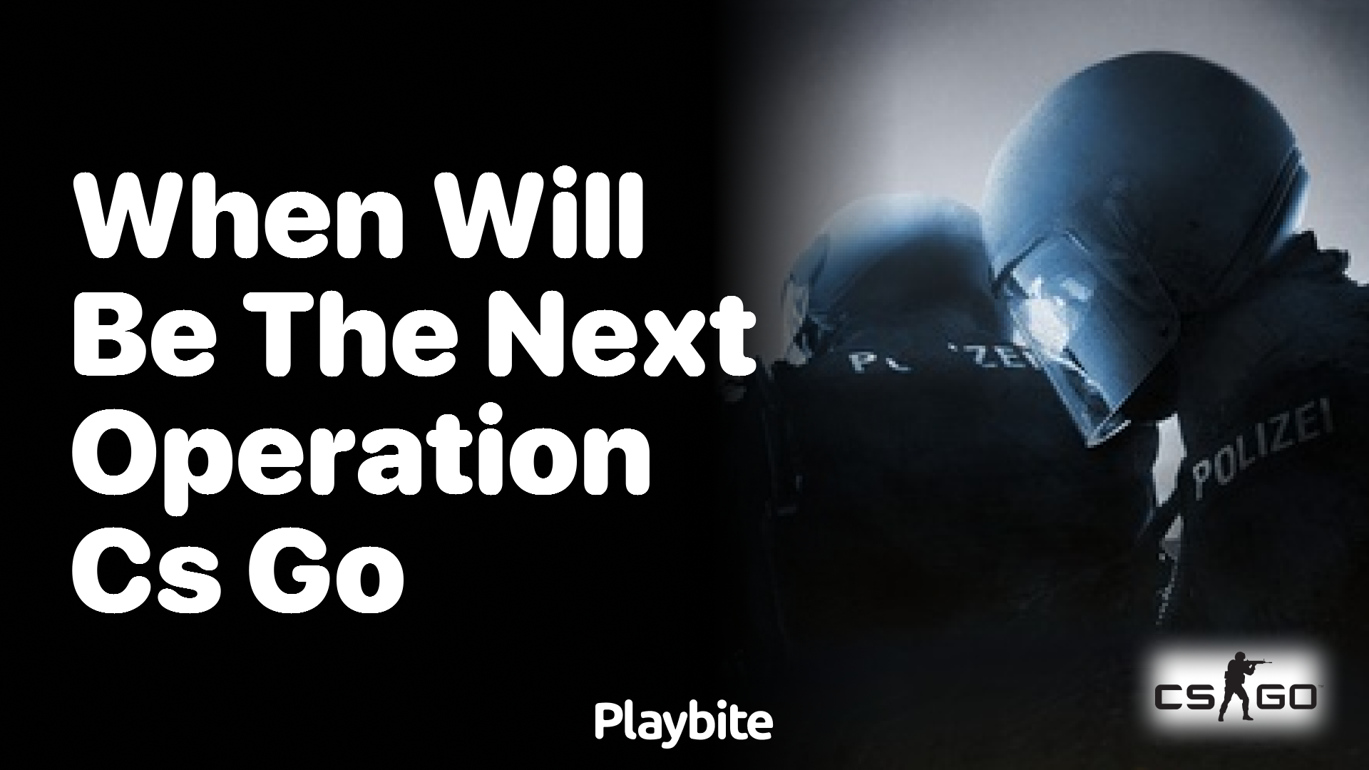 When will the next CS:GO operation be?