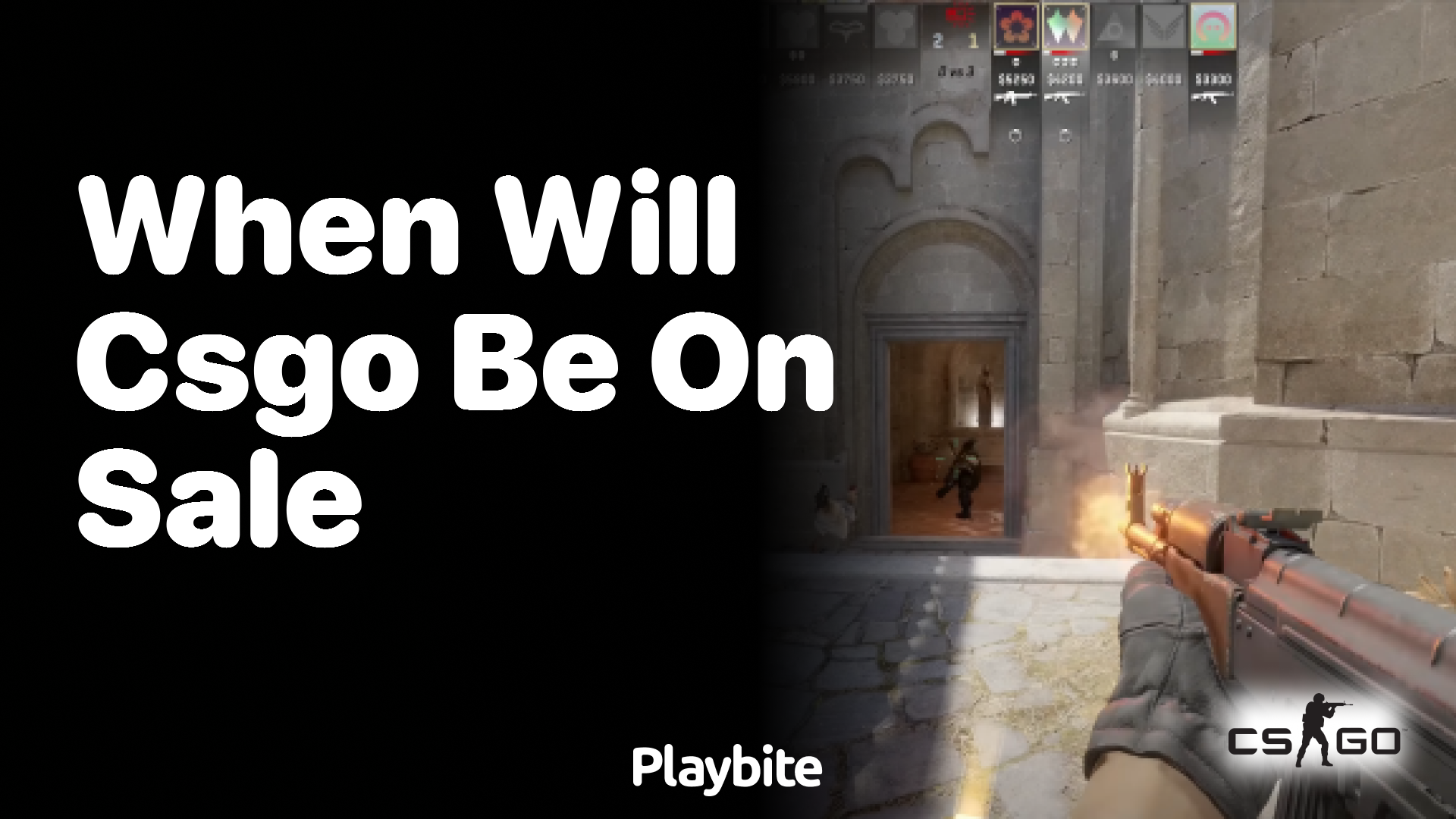 When will CS:GO be on sale?