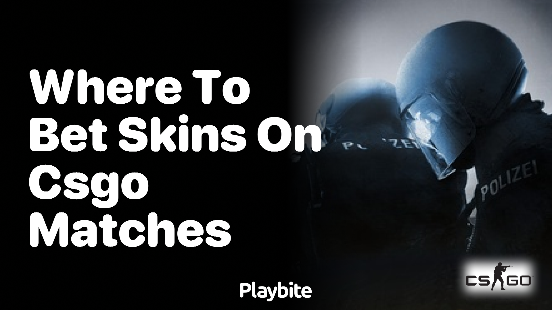 Where to Bet Skins on CSGO Matches