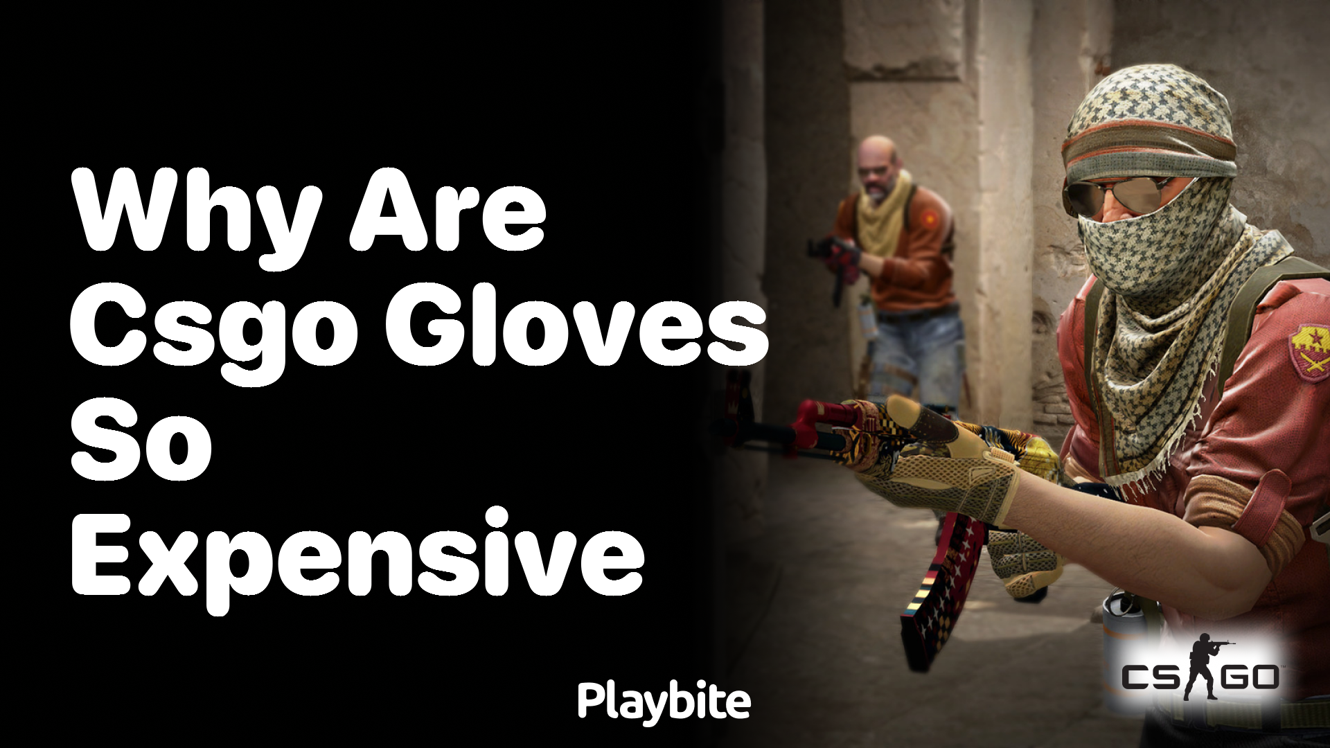 Why are CS:GO gloves so expensive?