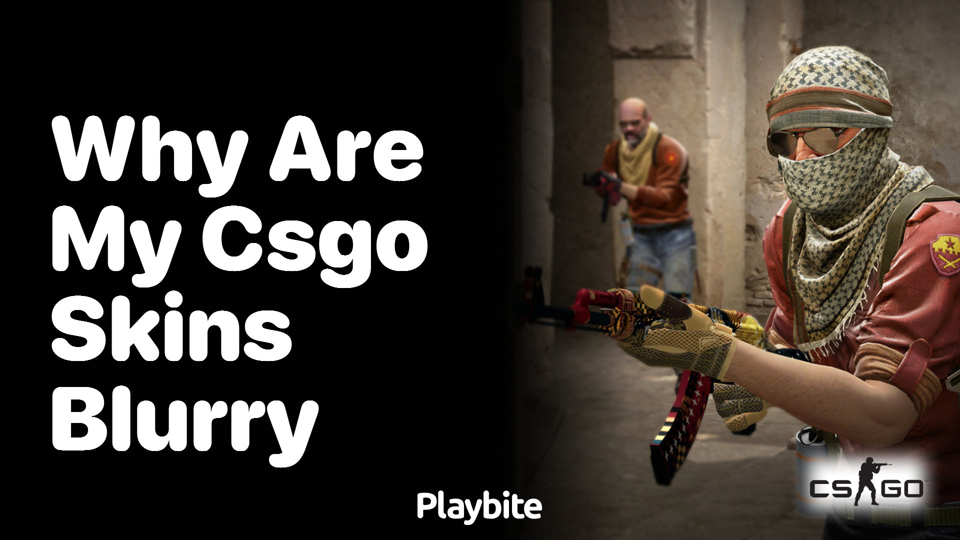 Why are my CS:GO skins blurry?