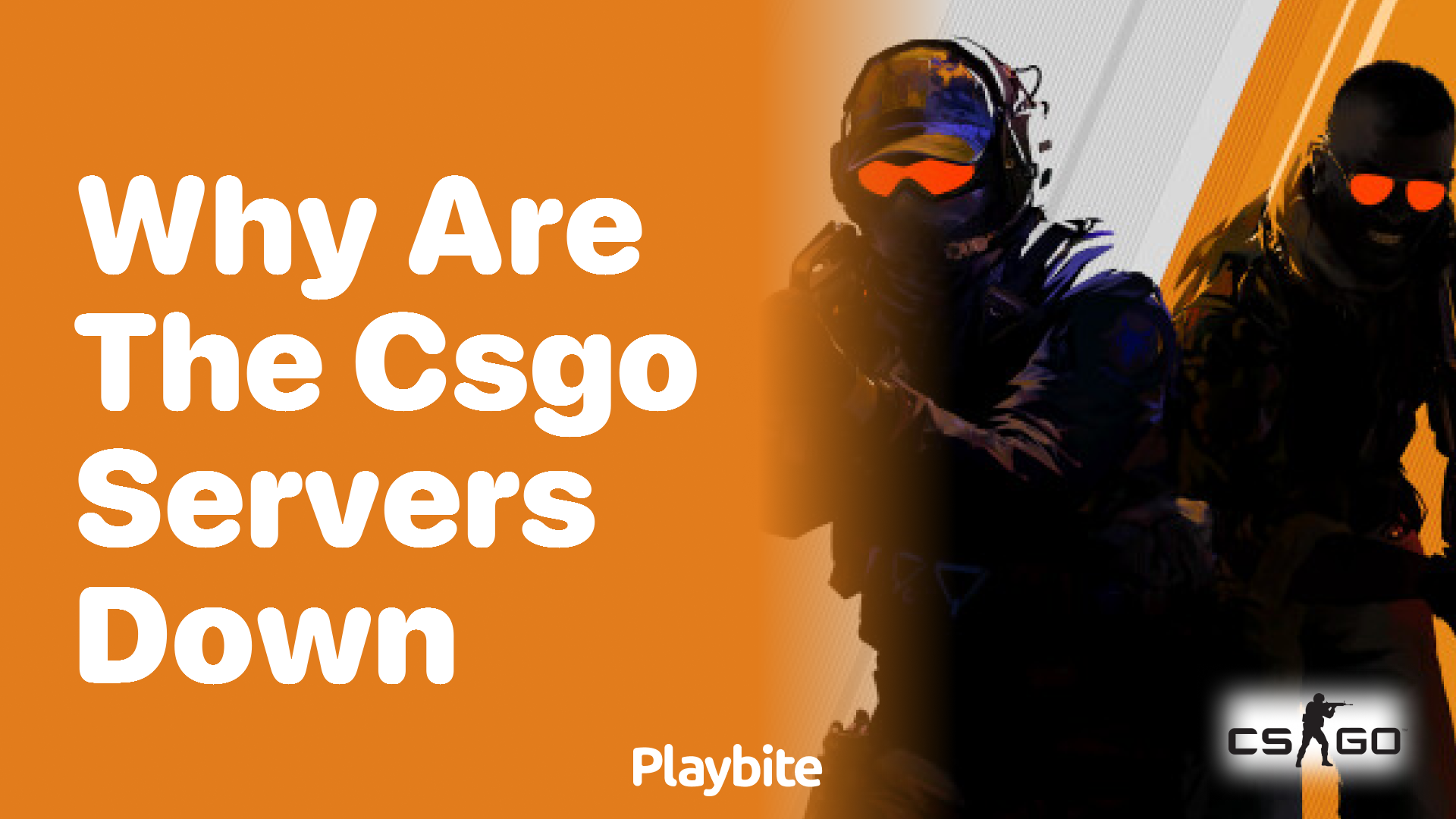 Why are the CS:GO servers down?