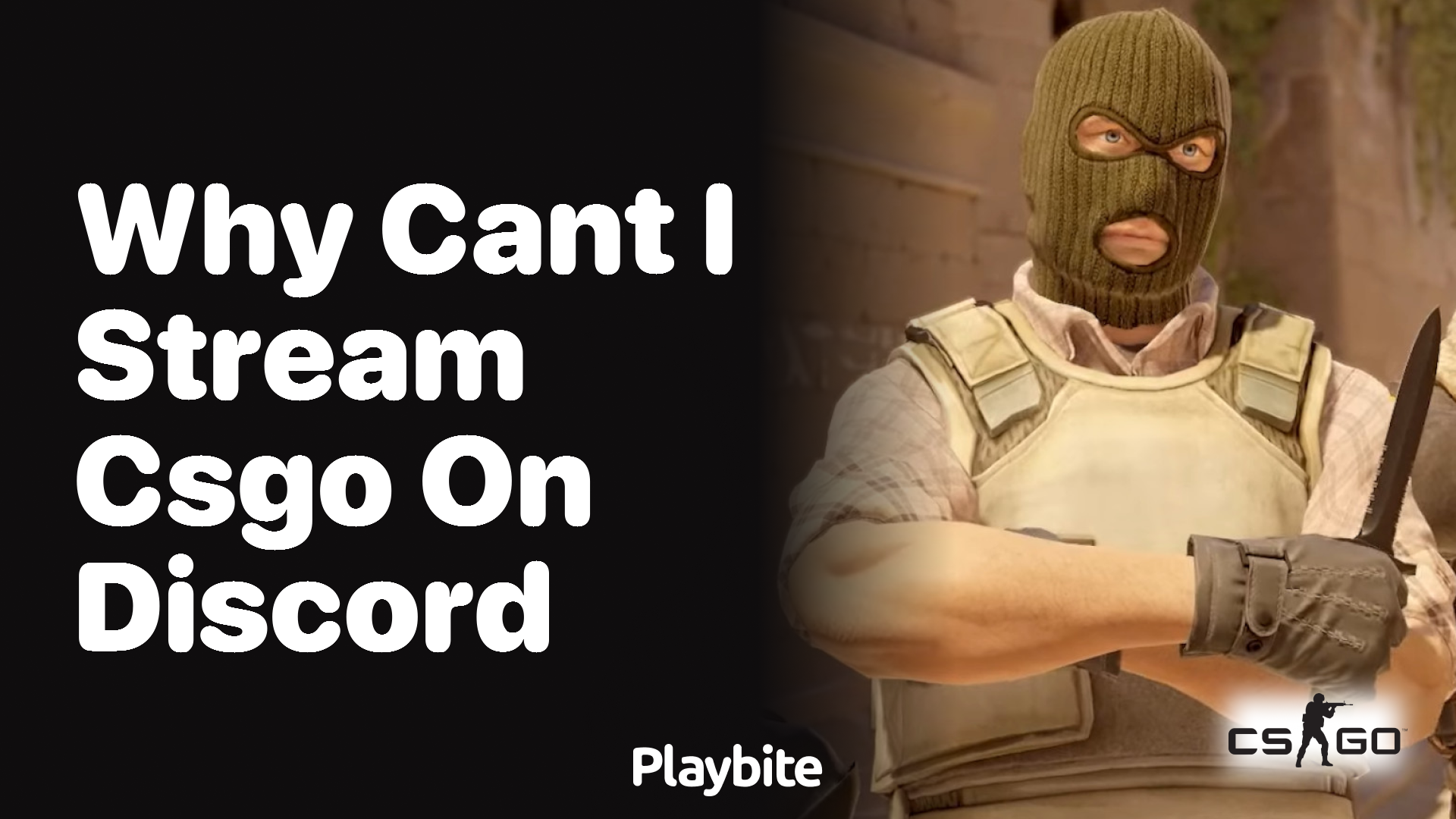 Why can’t I stream CS:GO on Discord?