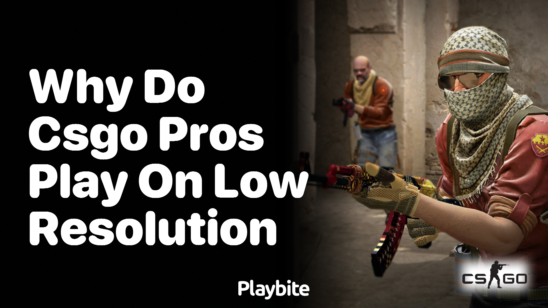 Why do CS:GO pros play on low resolution?