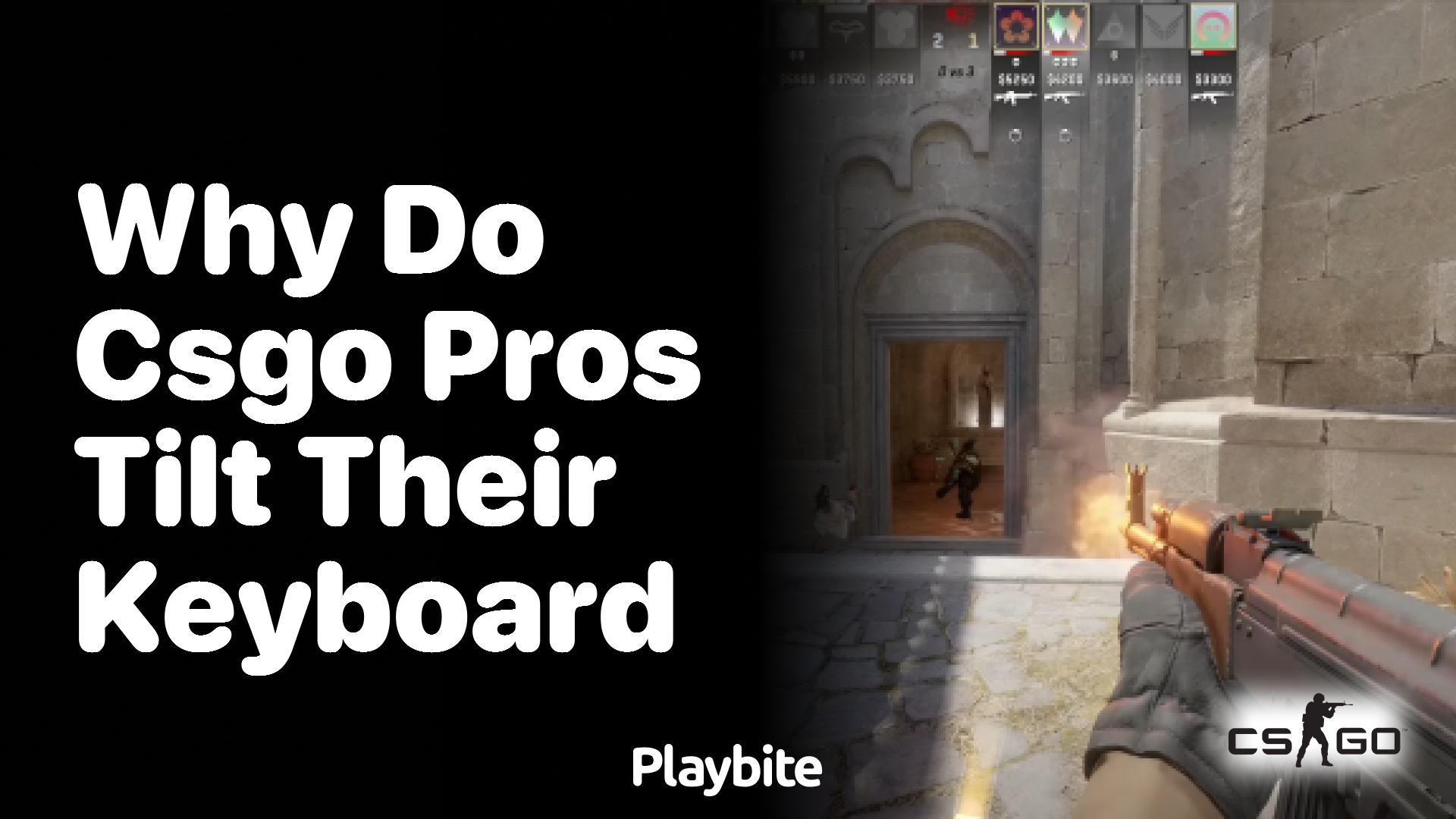 Why do CS:GO pros tilt their keyboards?