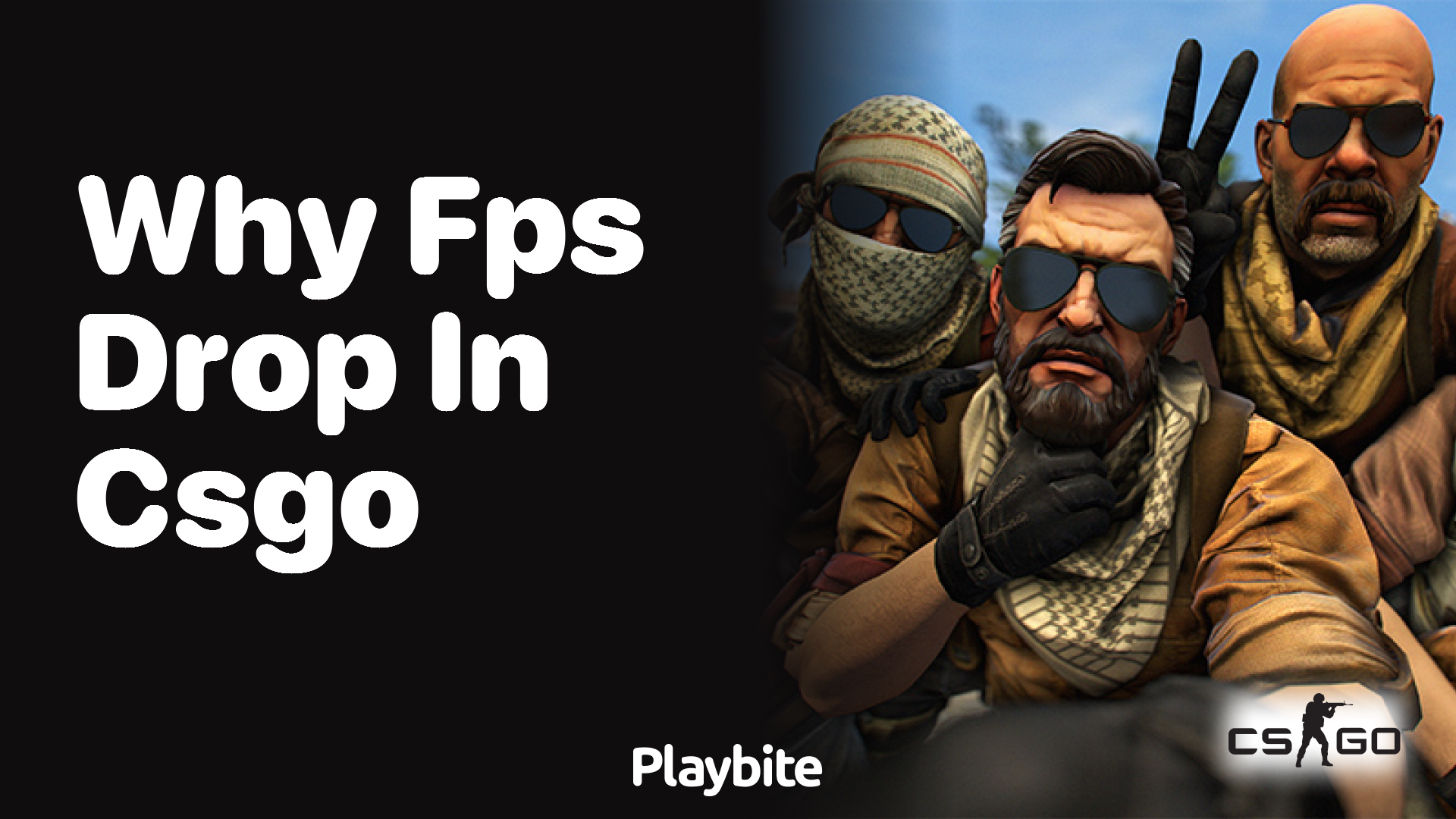 Why do FPS Drops Happen in CS:GO?