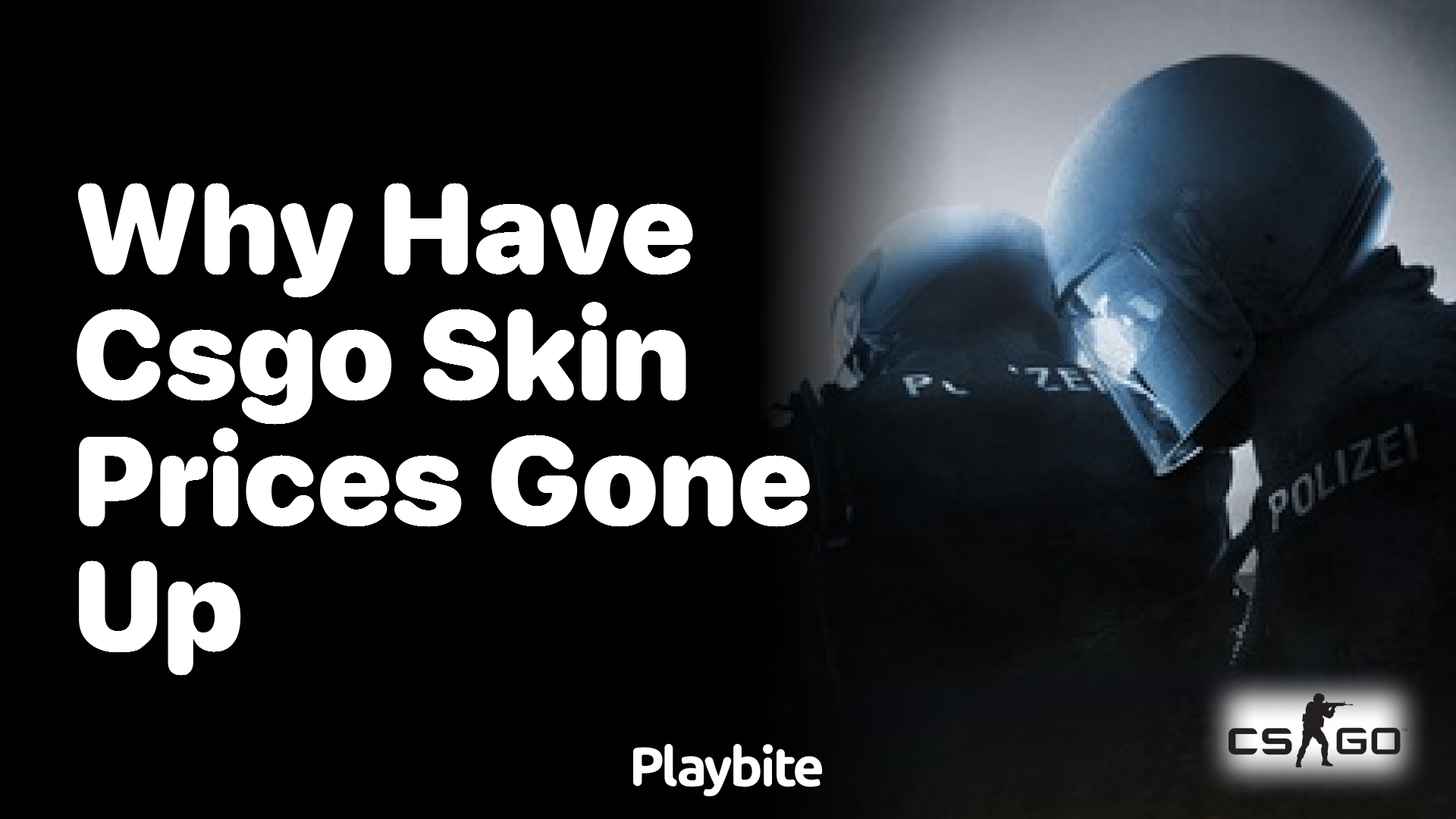 Why have CS:GO skin prices gone up?