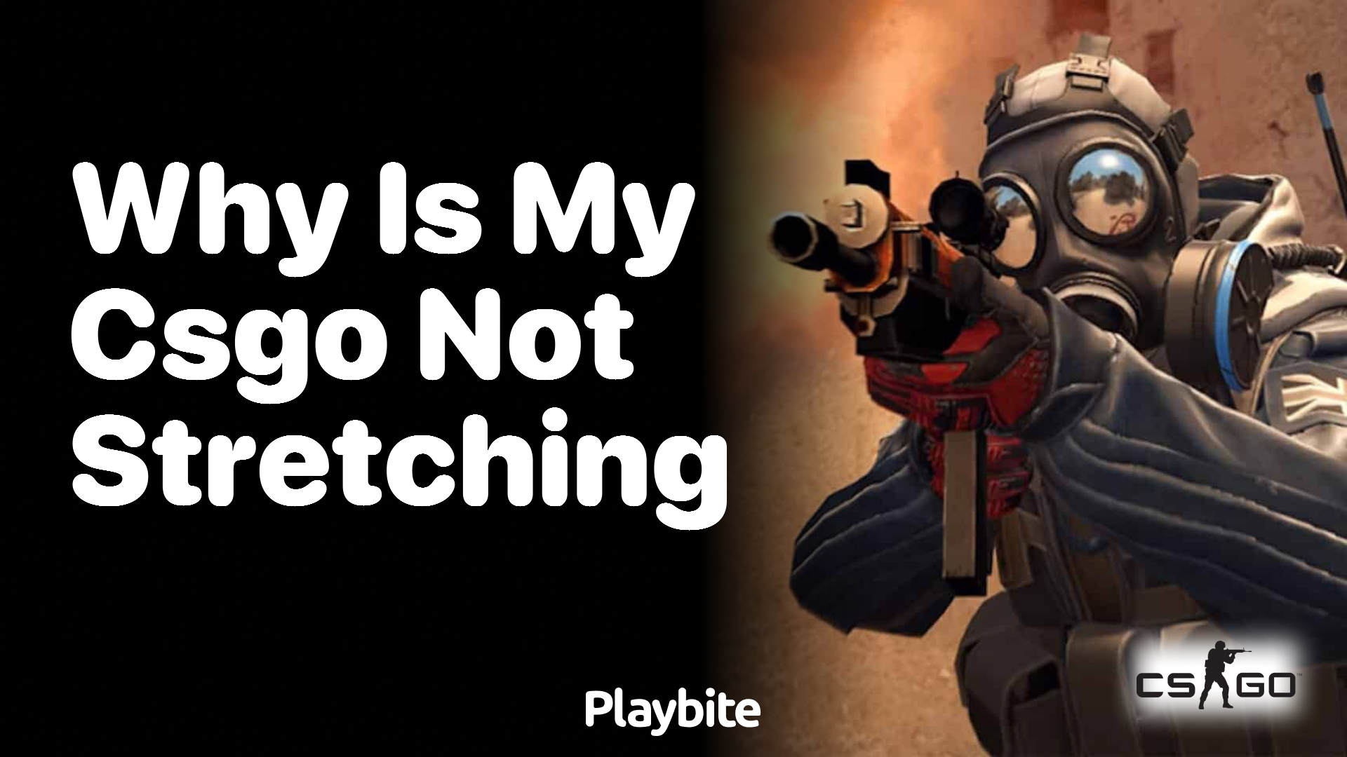Why is my CS:GO not stretching?
