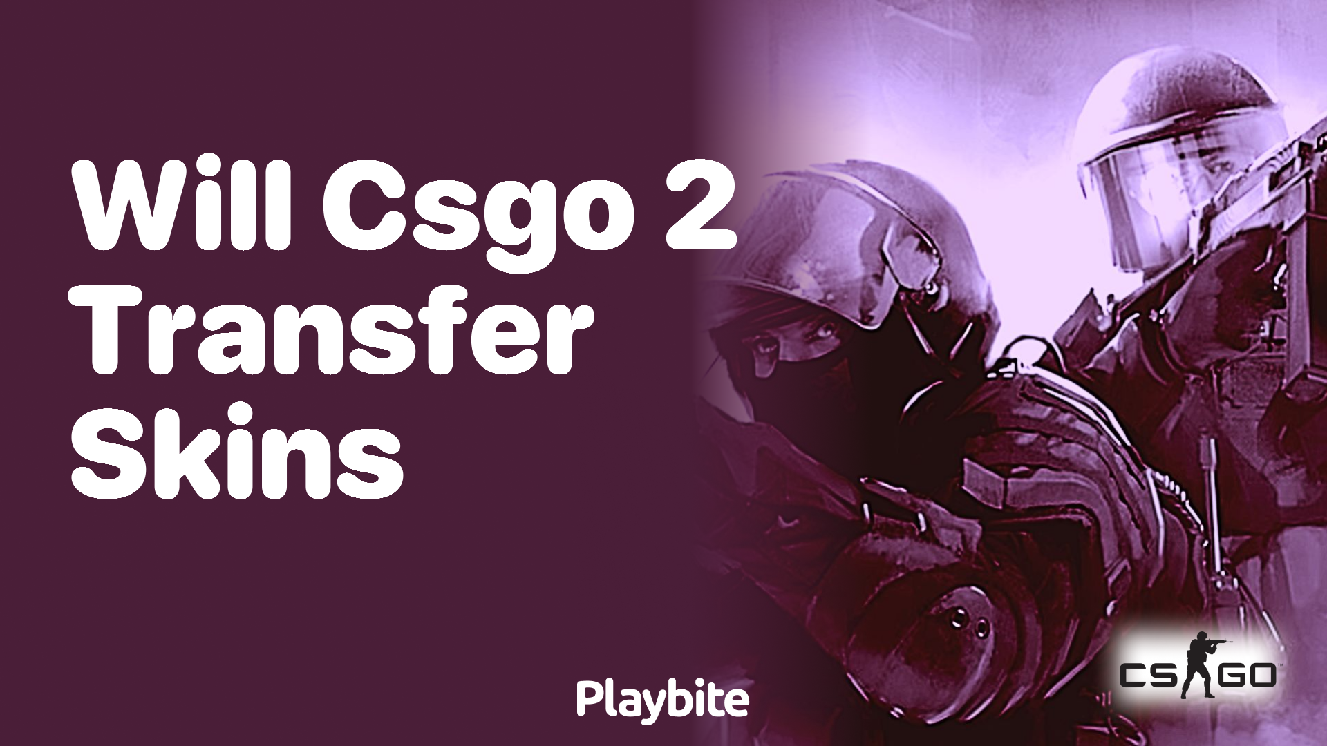 Will CS:GO 2 Transfer Skins?