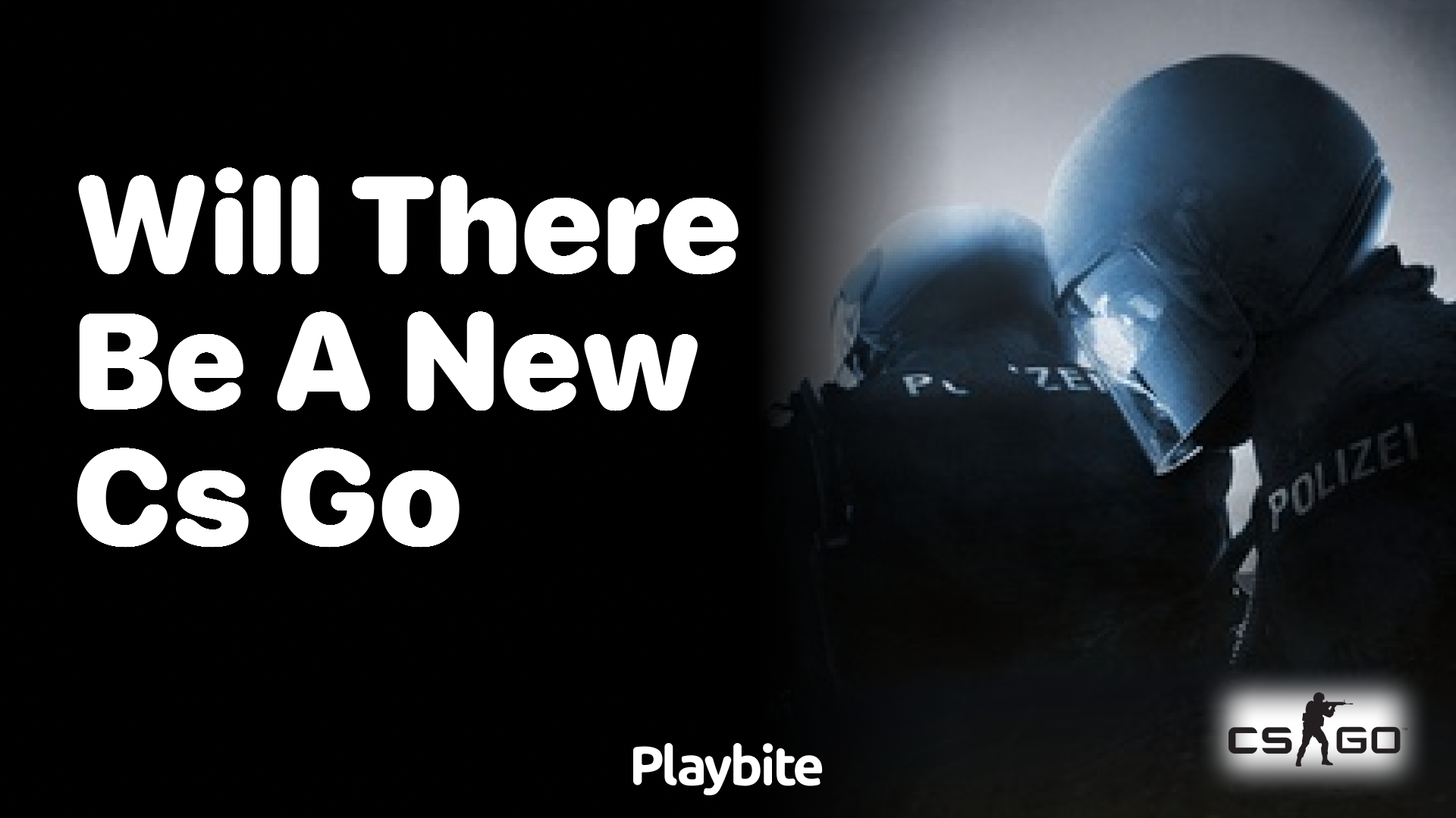 Will there be a new CS:GO?